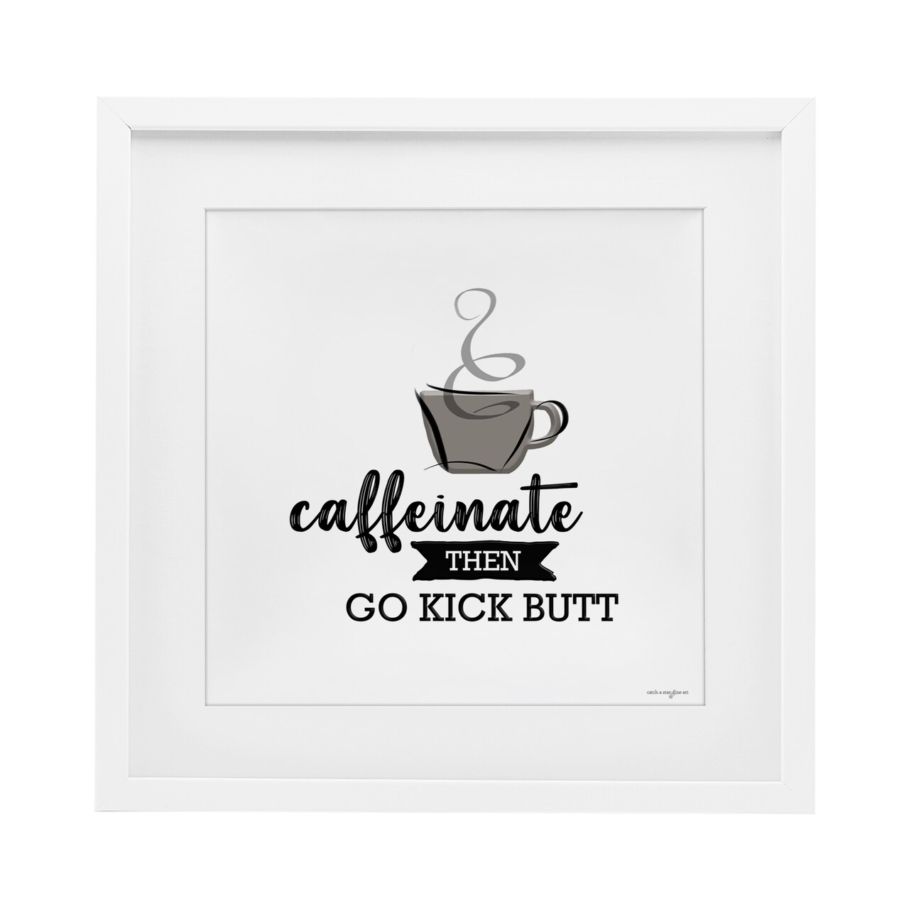 Stupell Industries Caffeinate Then Kick Butt Framed Print Under Glass, design by Seven Trees Design